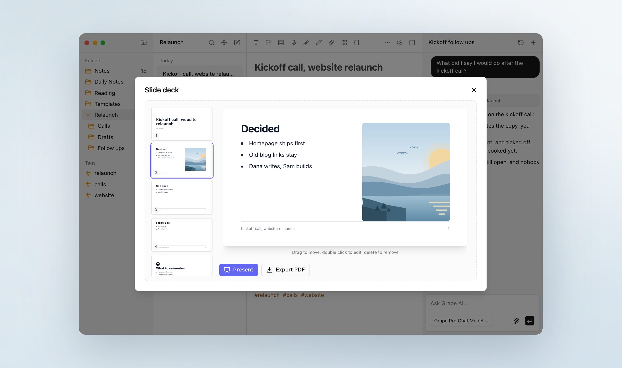 The Grape window on the Mac with a slide deck open over the kickoff note, a Decided slide on the stage with a drawn landscape beside its three bullets and Present and Export PDF under it